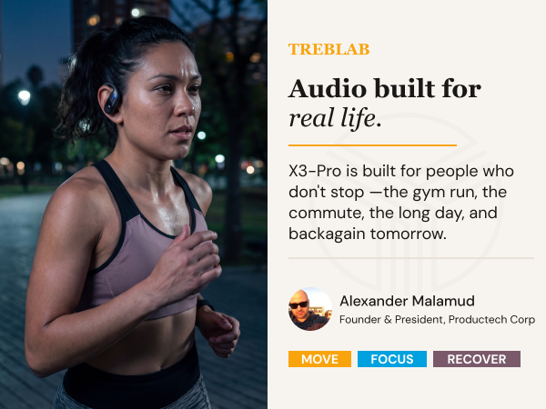 Audio built for real life.