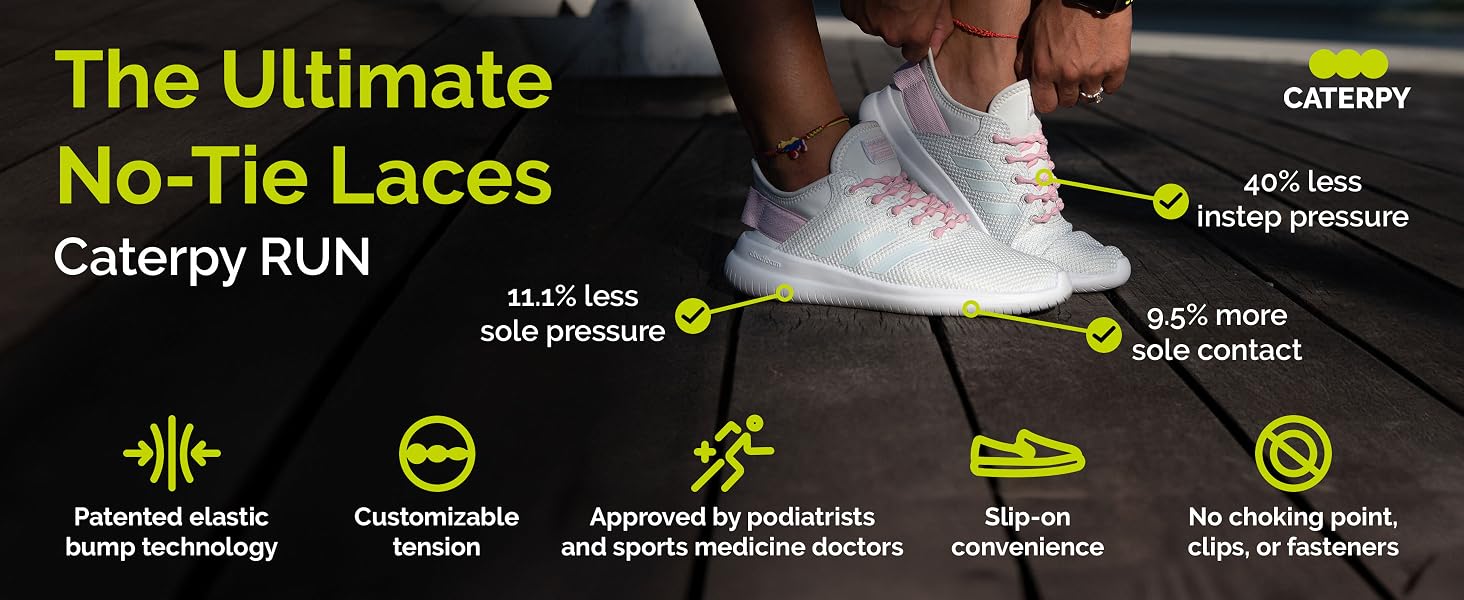 Experience all-day comfort with Caterpy RUN no-tie shoelaces for adults and kids.