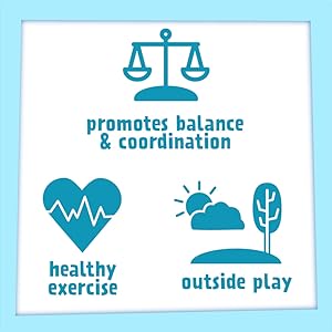 promotes balance & coordination, healthy exercise, and outside play