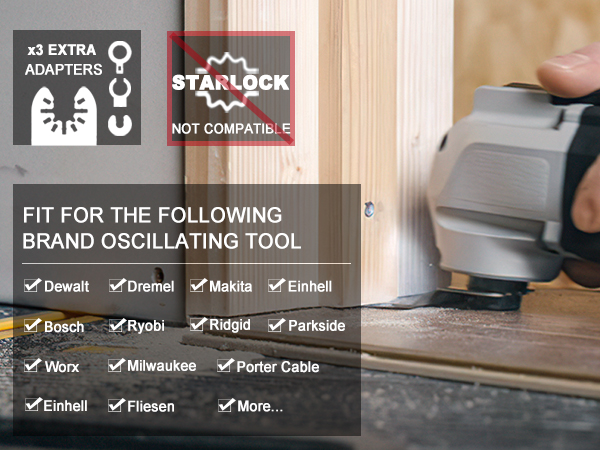 Infographic for oscillating tool adapters. Lists compatible brands including DeWalt, Dremel, Makita. Shows 'Starlock' incompatibility and extra adapter icons.