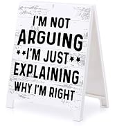 Funny Team Office Gifts - I Am Not Arguingt Funny Desk Sign, Gag Fun Gift for Coworker Teammate E...