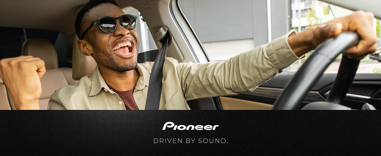 Pioneer Driven by Sound