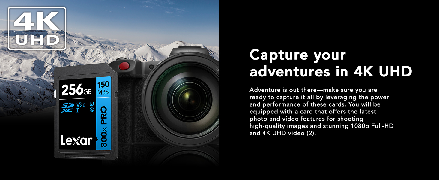 Capture your adventures in 4K UHD