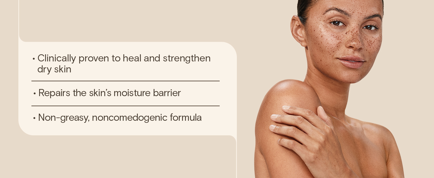Clinically proven to heal and strengthen dry skin, non-greasy, repairs skin's moisture barrier