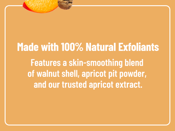 Made with 100% Natural Exfoliants