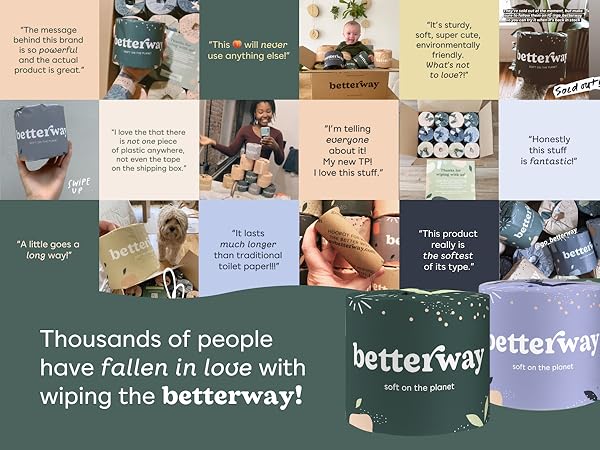 Thousands of people are falling in love with wiping the Betterway!