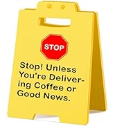 MQCLYSG Funny Office Decor Gifts Stop Unless You're Delivering Coffee or Good News Small Fun Gag ...