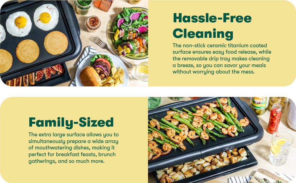 Benefit 1 Nonstick Coating and Drip Tray for Easy Cleaning + Extra Large Surface