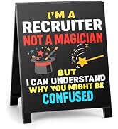 Funny Team Office Gifts Funny Desk Sign- I'm A Recruiter Not A Magician But I Can Understand Why ...