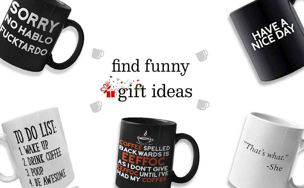Find Funny Gift Ideas Funny Mugs