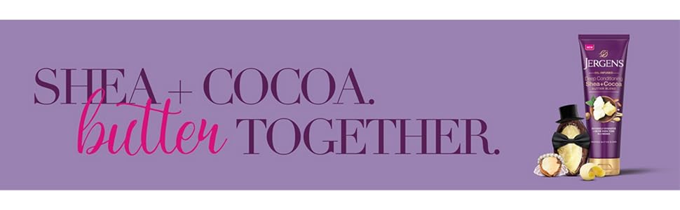 Shea + Cocoa butter together