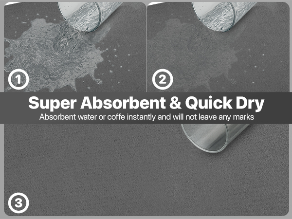 Absorbent water or coffe instantly and will not leave any marks