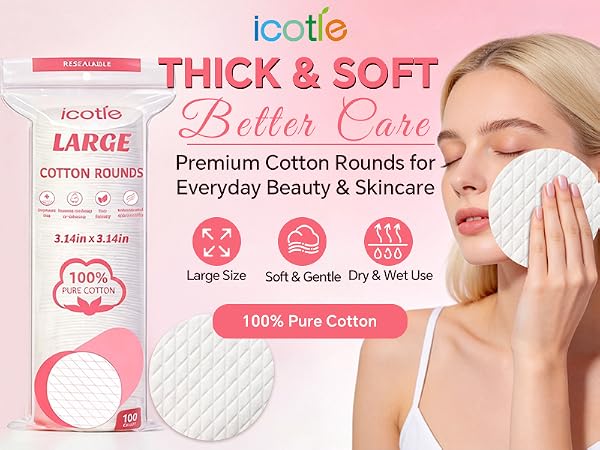Premium Cotton Rounds forEveryday Beauty & Skincare