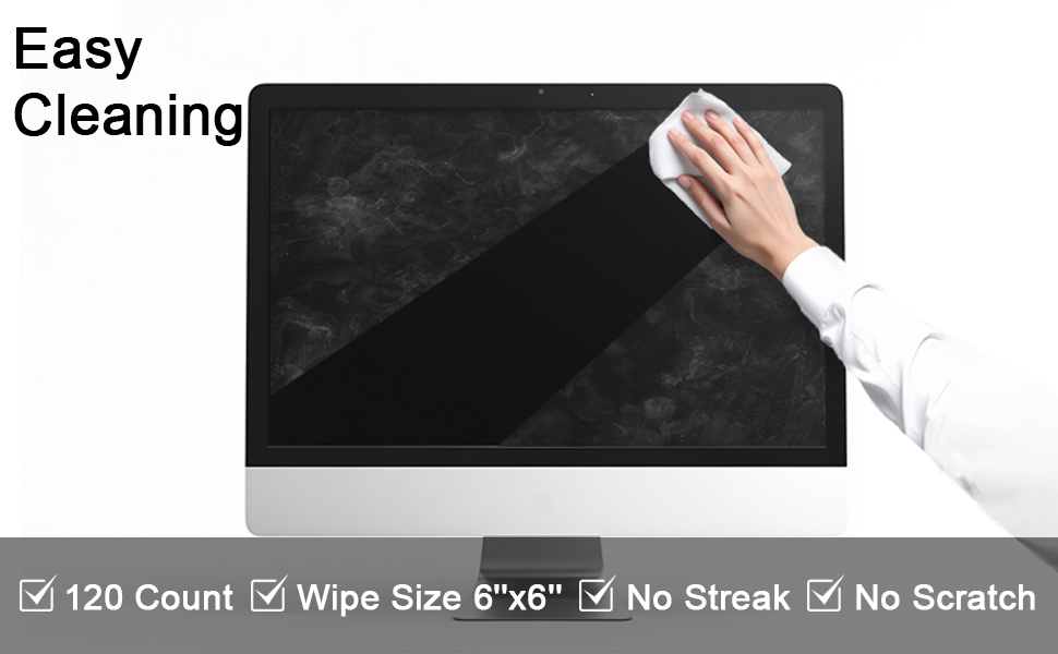 Easy Cleaning for Computer Screen Wipes,120 count,wipe size 6inch times 6inch,no streak,no scratch