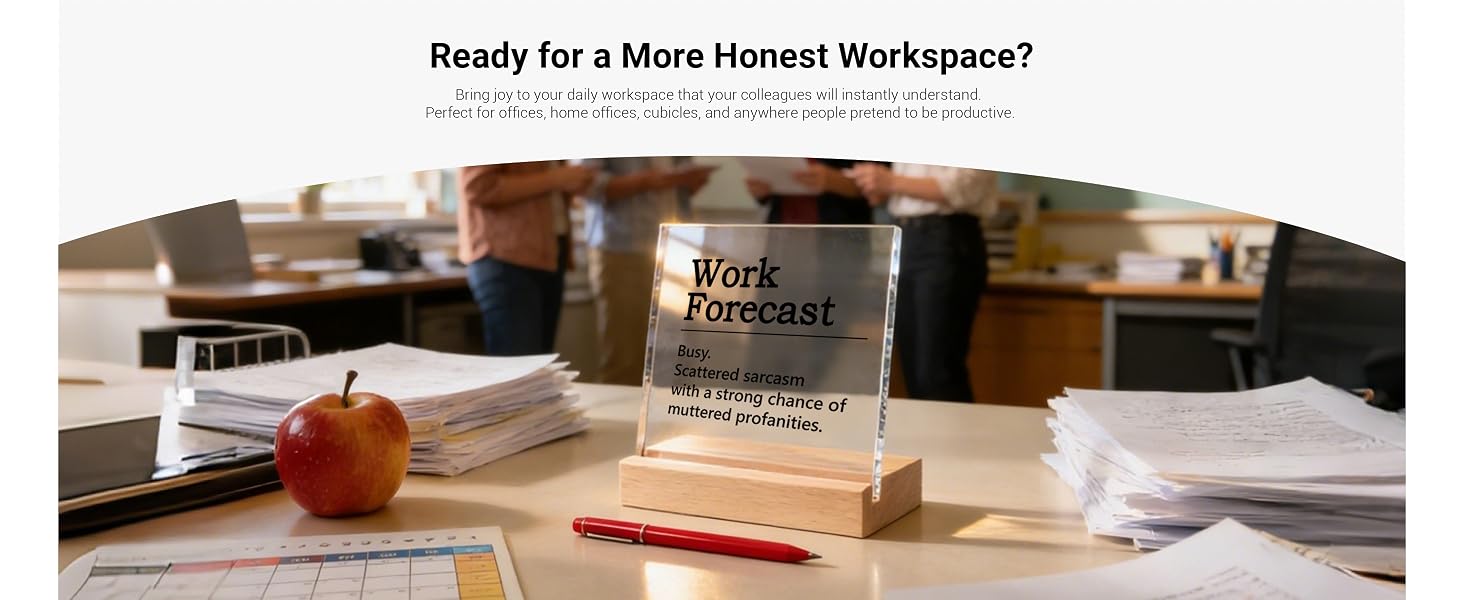work forecast desk sign