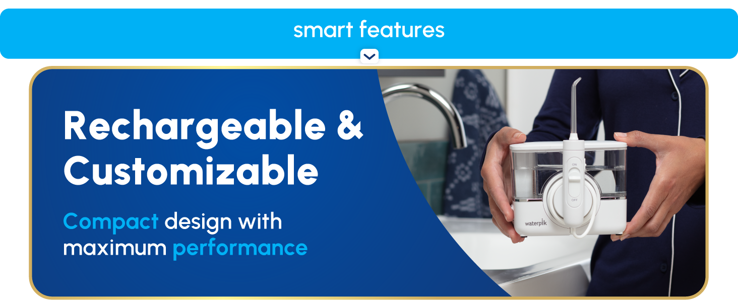 Image of Waterpik flosser and reservoir with text reading rechargeable and customizable