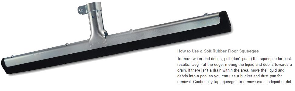 How to use a soft rubber floor squeegee - To move water and debris, pull (don't push) the squeegee