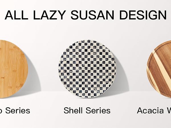 Lazy Susan Series