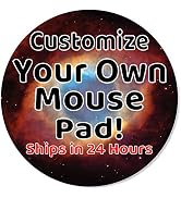 Personalized Mouse Pad - Add Pictures, Text, Logo or Art Design and Make Your Own Customized Mous...