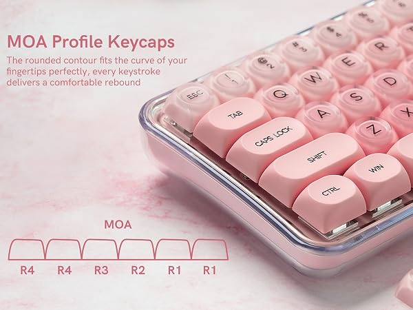 MOA profile keycaps. The rounded contour of these keycaps fits the curve of your fingertips