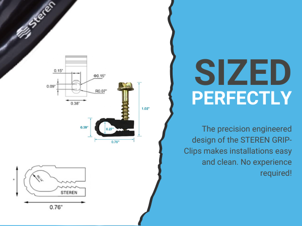 perfectly sized. steren grip clips make installations easy and clean