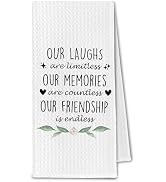ChissNook Friendship Gifts Kitchen Towel, Our Laughs are Limitless Our Memories are Countless Dis...