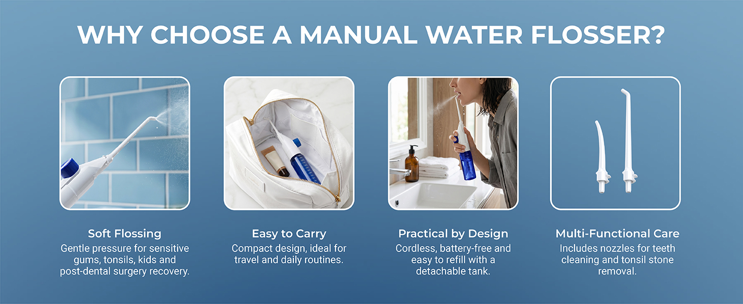 why choose a manual water flosser