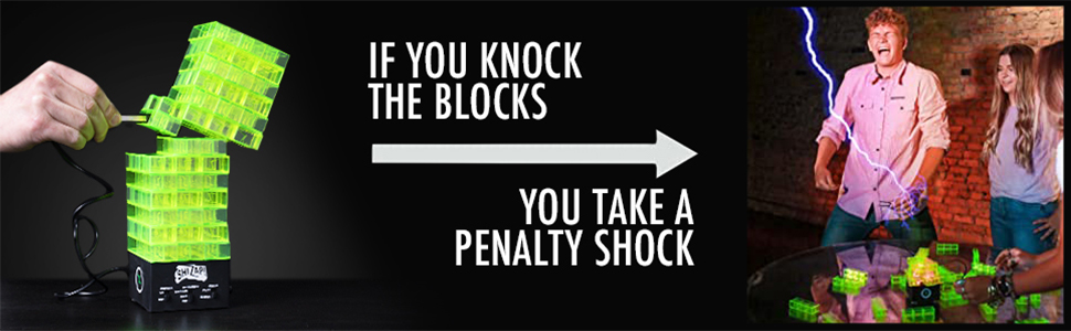 If you knock the blocks, you take a penalty shock