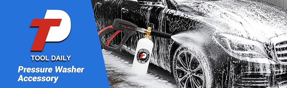 tool daily foam cannon