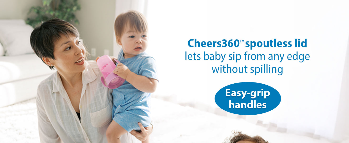 Cheers360 spoutless lid lets baby sip from any edge without spilling; Easy-grip handles