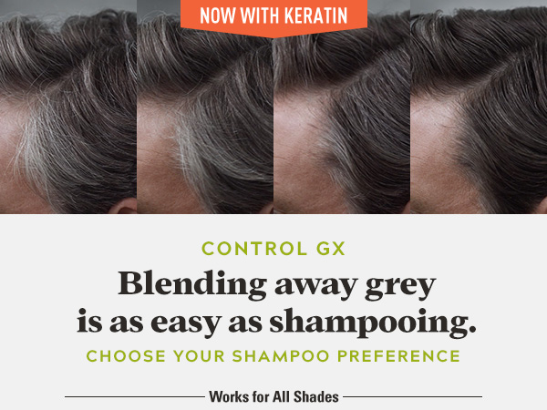 Control GX: Blending away grey is as easy as shampooing.