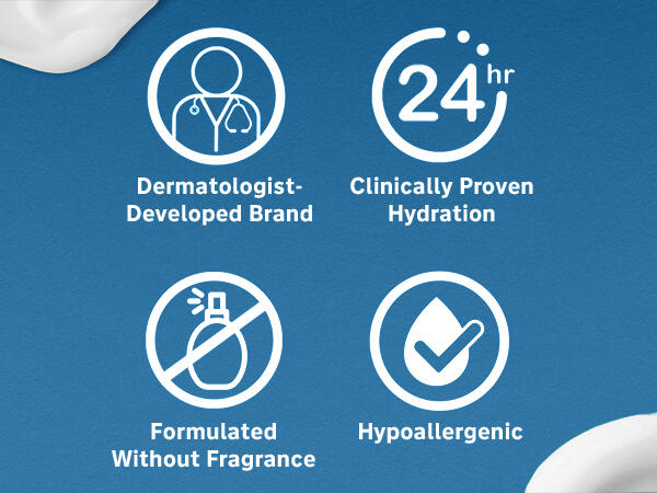 Dermatologist developed brand. 48 hour clinically proven hydration. Hypoallergenic. No fragrance.