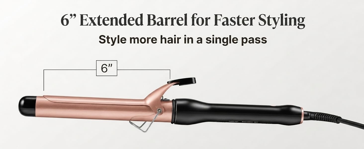 6" Extended Barrel for Faster Styling Style more hair in a single pass