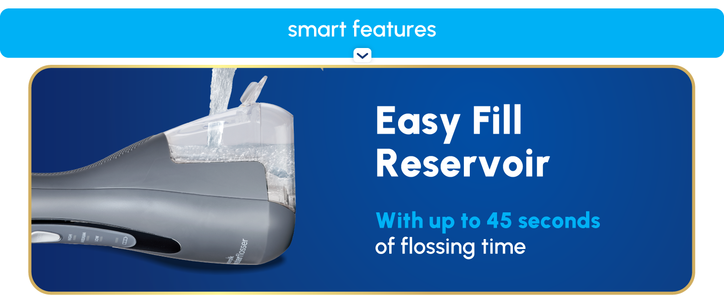 Image of filling Waterpik Cordless Advanced reservoir with text reading easy fill reservoir.