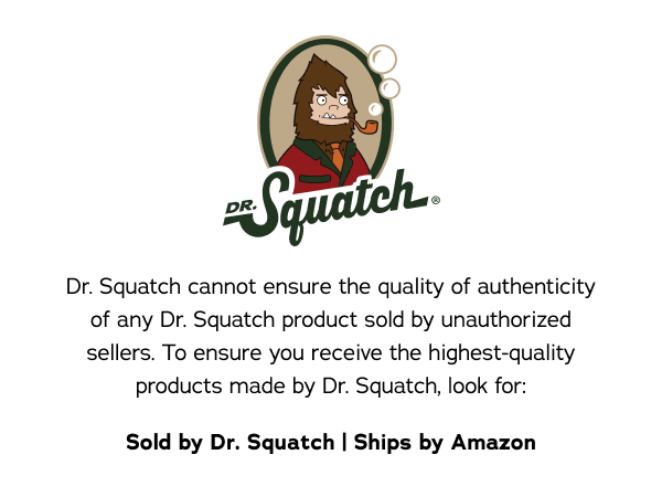 Dr. Squatch