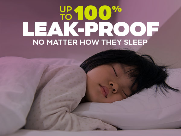 Up to 100% leak-proof no matter how they sleep