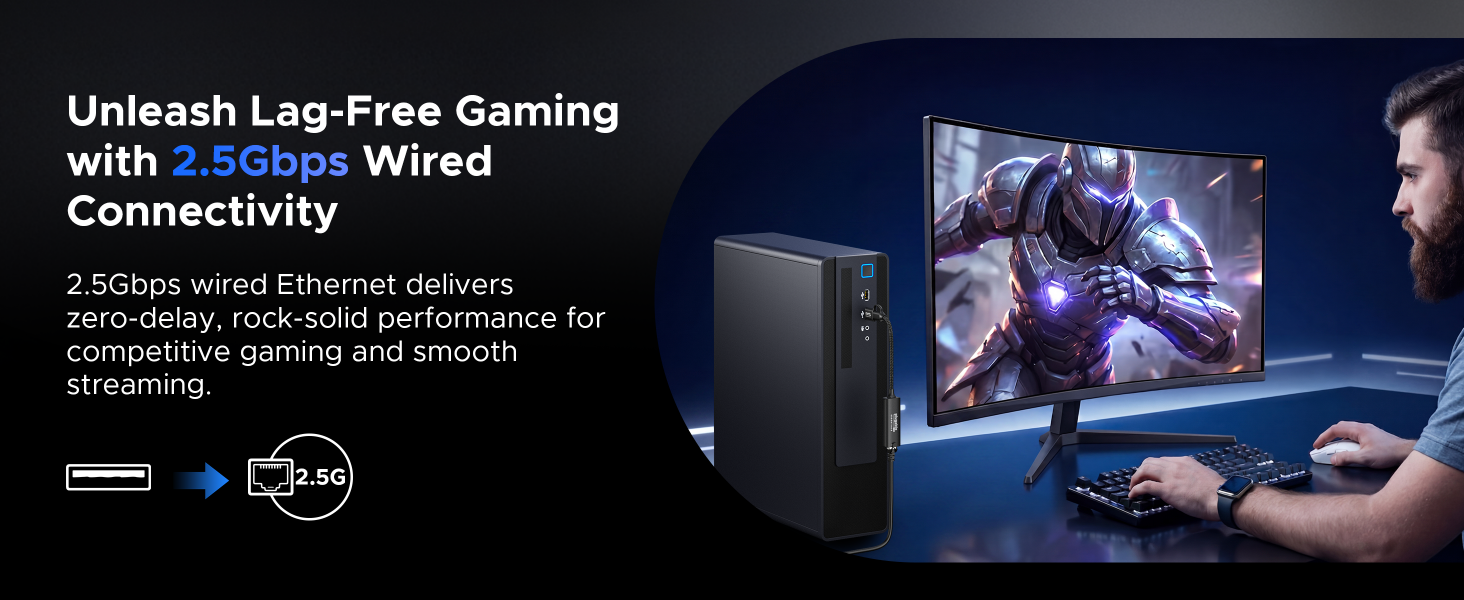 Unleash Lag-Free Gaming with 2.5Gbps Wired Connectivity