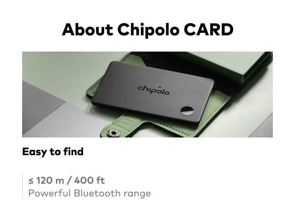 Text reads 'About Chipolo CARD', 'Easy to find', '= 120 m / 400 ft', 'Powerful Bluetooth range'. Gray Bluetooth tracking card device with black band on minimalist background showing product details.