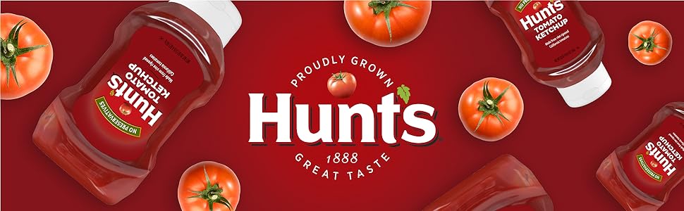 Taste the difference in Hunt’s tomato ketchup