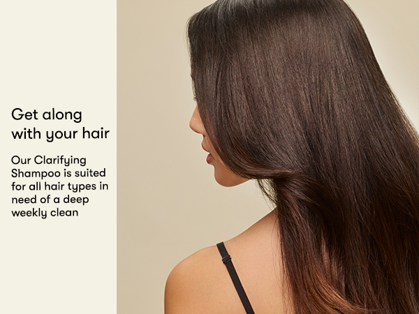 Clarifying Shampoo featuring a woman with smooth, brown hair "Get along with your hair"