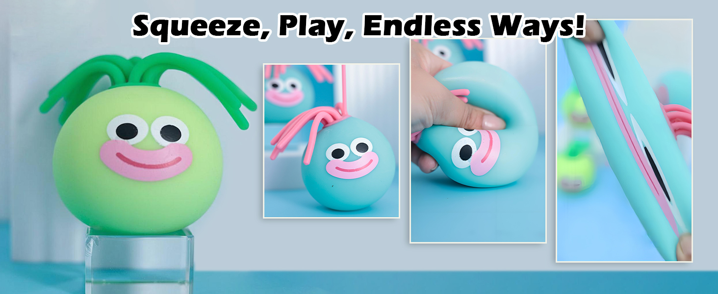 Squeeze, Play, Endless Ways!