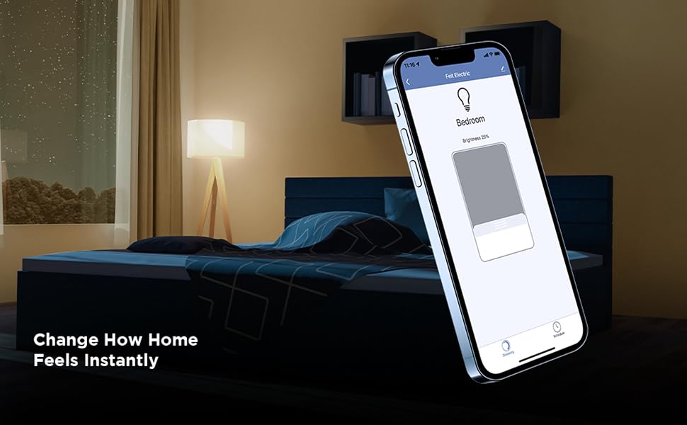 Feit Electric smart Wi-Fi bulbs are dimmable allowing you to set any mood with the in-app dimmer.