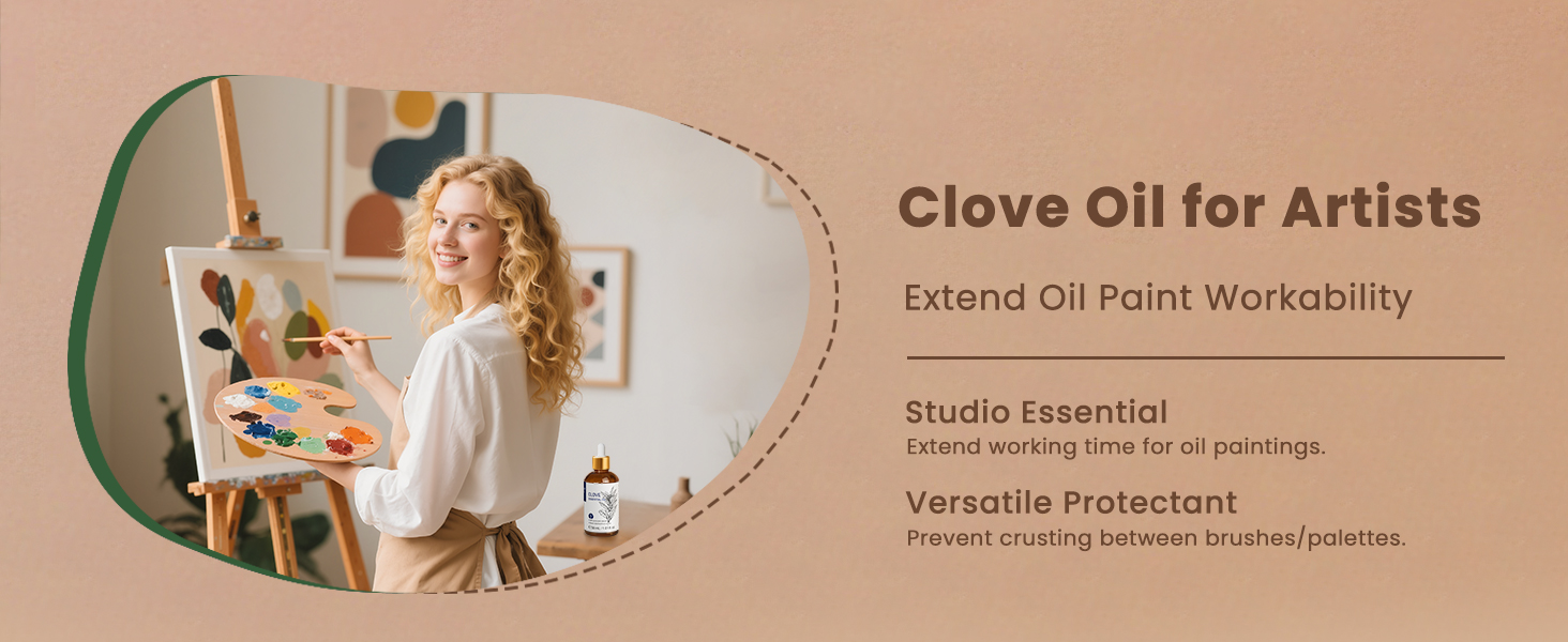 Text reads 'Clove Oil for Artists' and 'Extend Oil Paint Workability' and 'Versatile Protectant'. Warm-toned studio setting with art supplies.