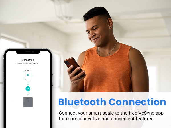 Bluetooth Connection: Connect your smart scale to the free VeSync app for more features.