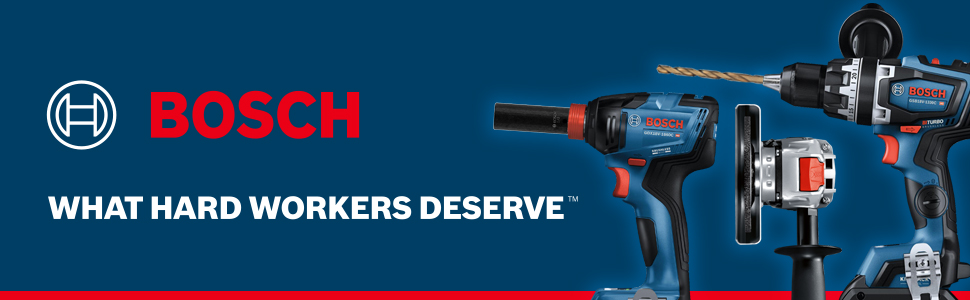 BOSCH WHAT HARD WORKERS DESERVE