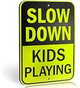 Slow Down - Kids Playing Sign for Street - Children at Play Yard Sign - Engineer Grade Ultra Refl...