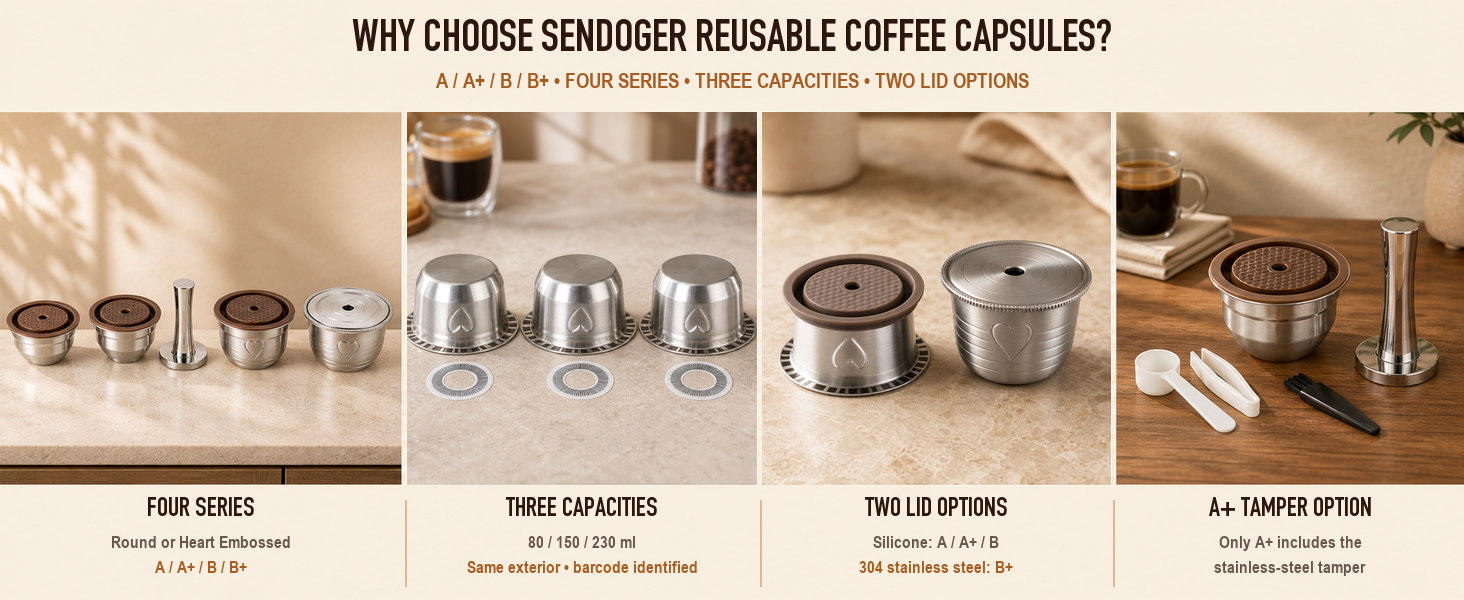 Why Choose Sendoger A/A+/B /B+ series Resuable Coffee Capsules