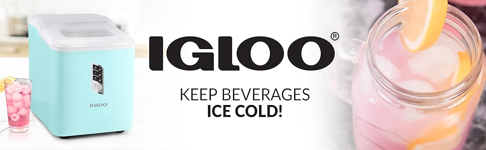 Igloo keep beverages ice cold!
