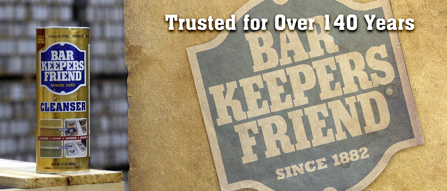 Bar Keepers Friend - Trusted for over 140 years