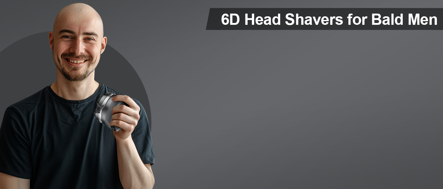 6D Head Shavers for Bald Men